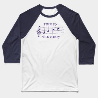 Time to Face the Music Baseball T-Shirt